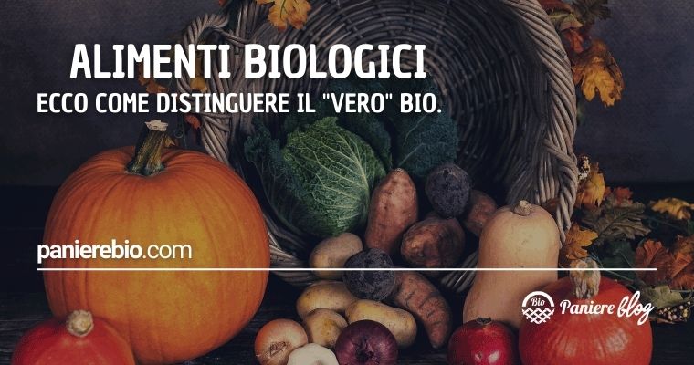 Riconoscere i "Veri" alimenti bio.