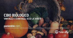 I vantaggi e gli svantaggi del cibo biologico