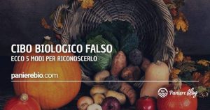 Ecco come riconoscere il cibo biologico falso