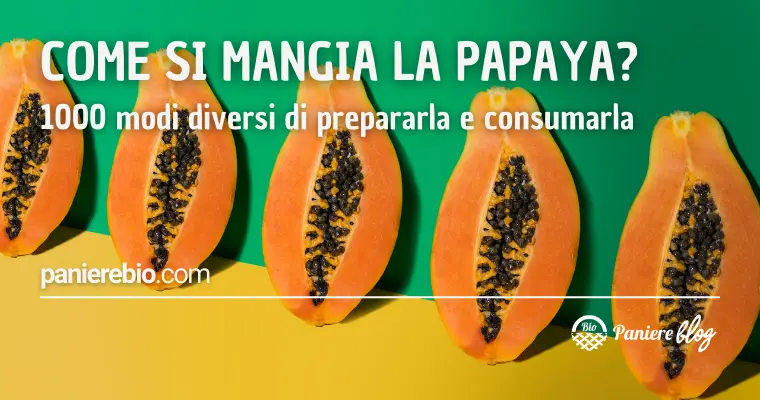 come si mangia la papaya?